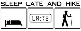Sleep Late and Hike